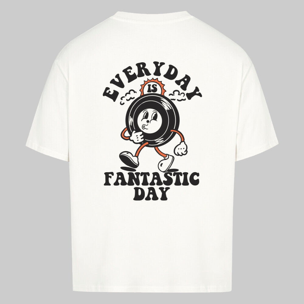 EVERYDAY IS FANTASTIC DAY - Oversized Shirt
