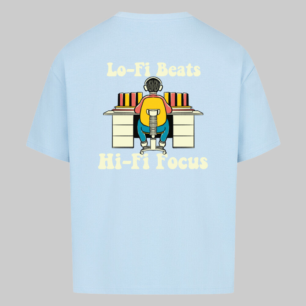 Lo-Fi Beats Hi-Fi Focus - Oversized Shirt
