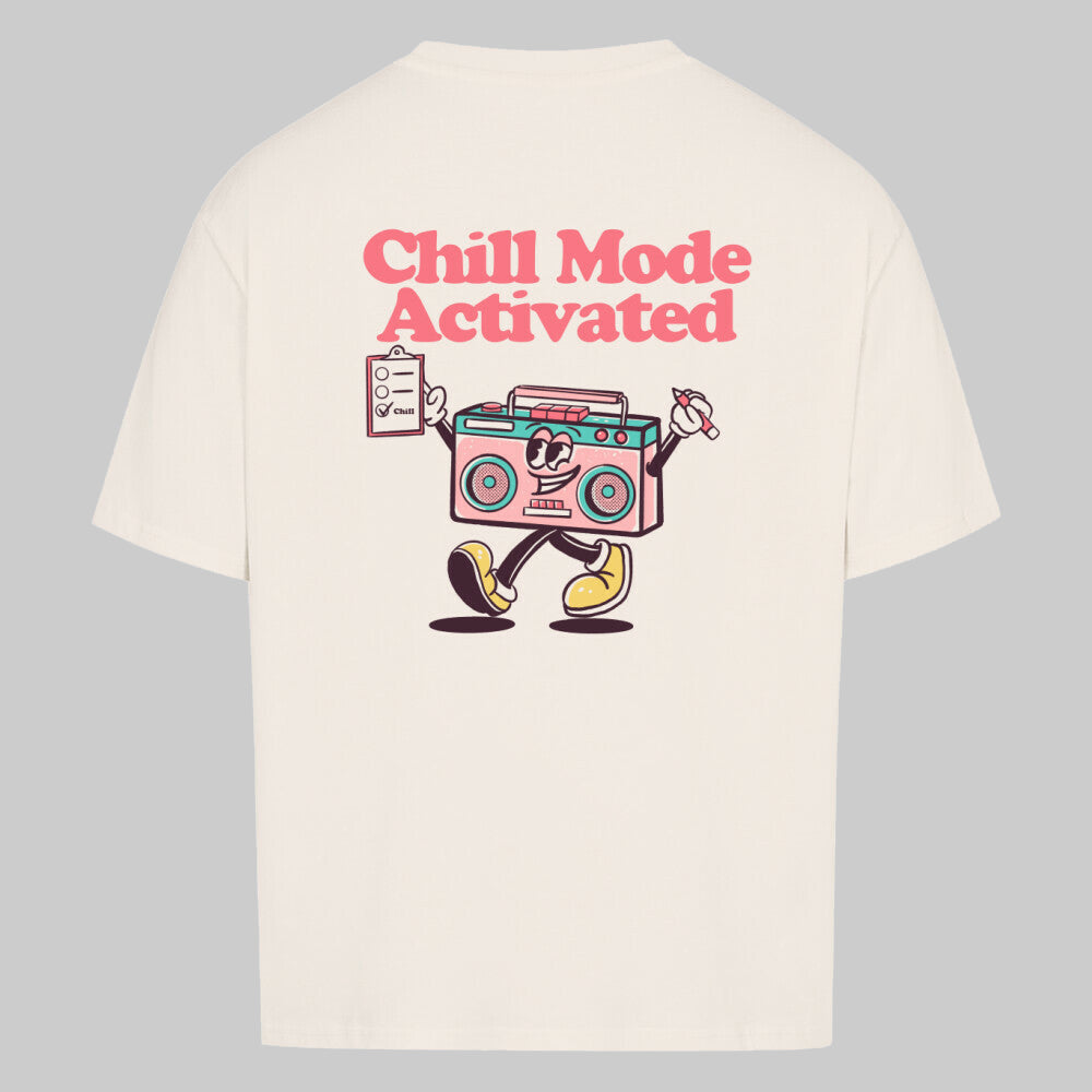Chill Mode - Oversized Shirt