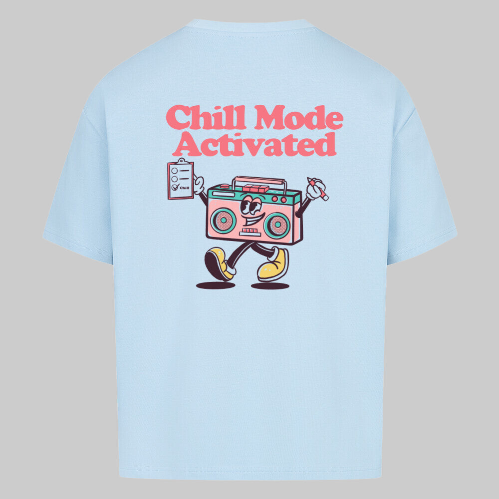 Chill Mode - Oversized Shirt