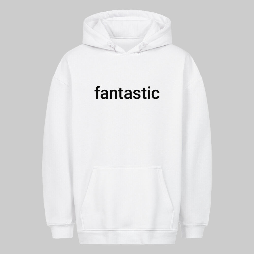 fantastic - Oversized Hoodie