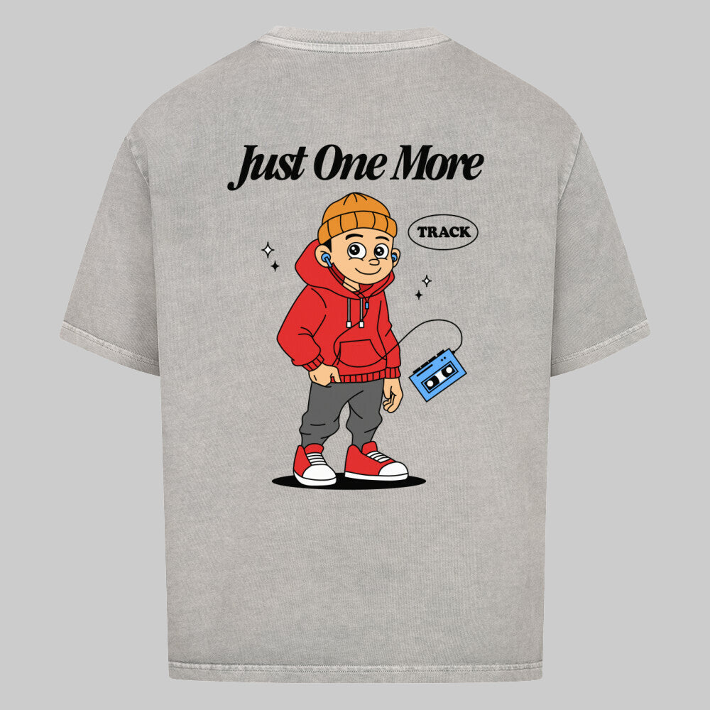 Just One More - Oversized Shirt