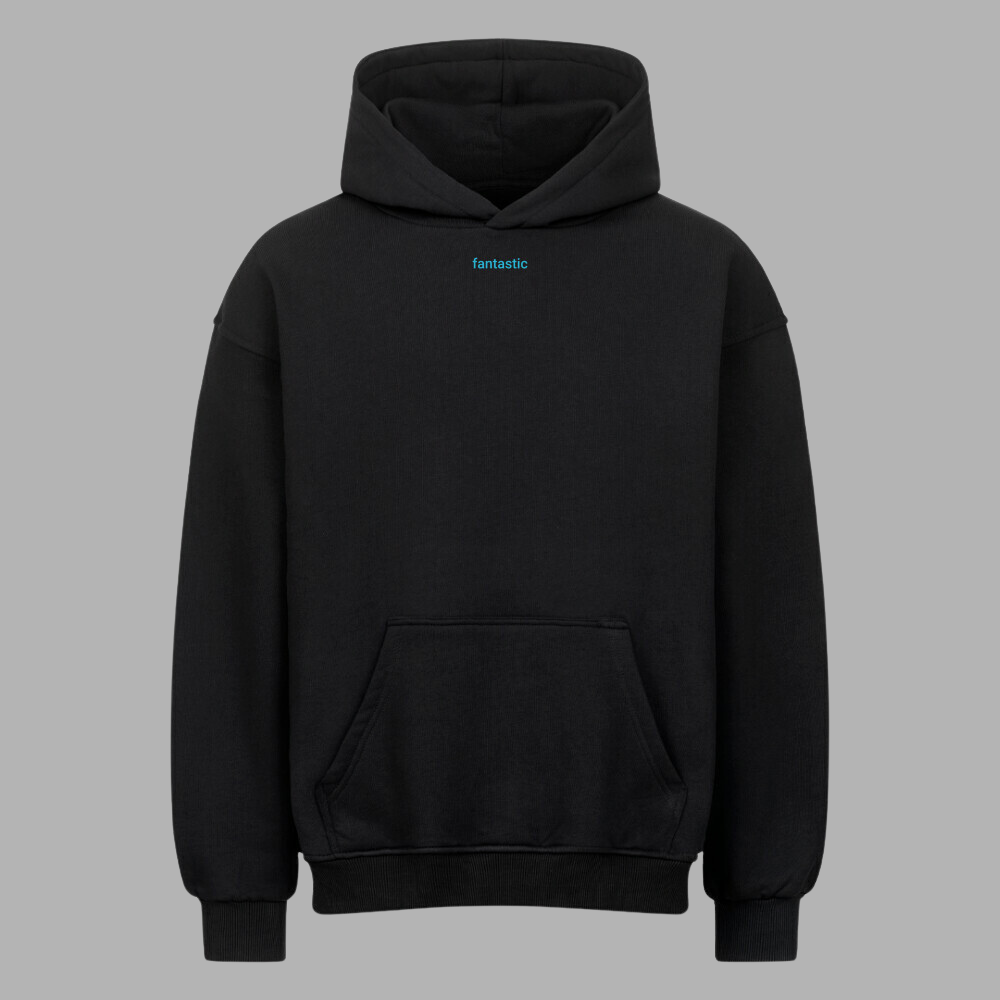 You Are Fantastic - Hoodie