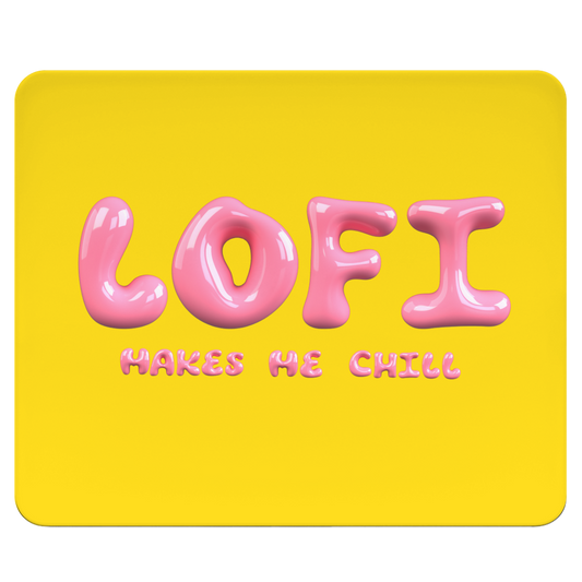 lofi makes me chill - Mousepad