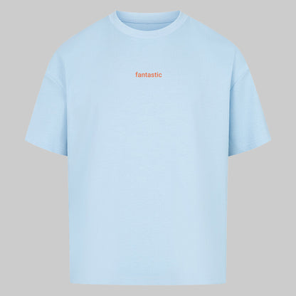 BE FANTASTIC - Oversized Shirt