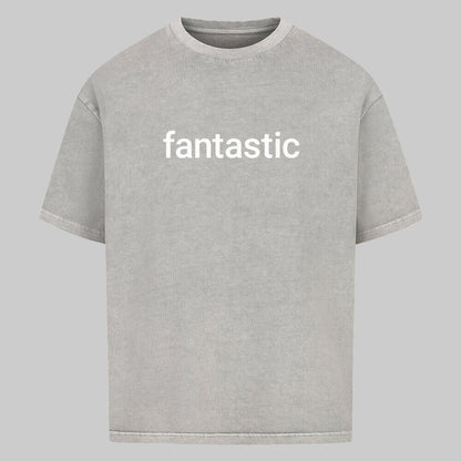 fantastic - Oversized Shirt