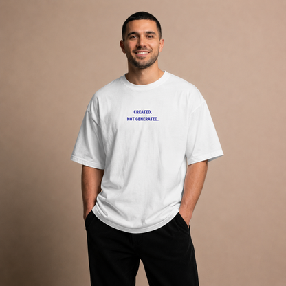 Created. Not Generated - Oversized T-Shirt