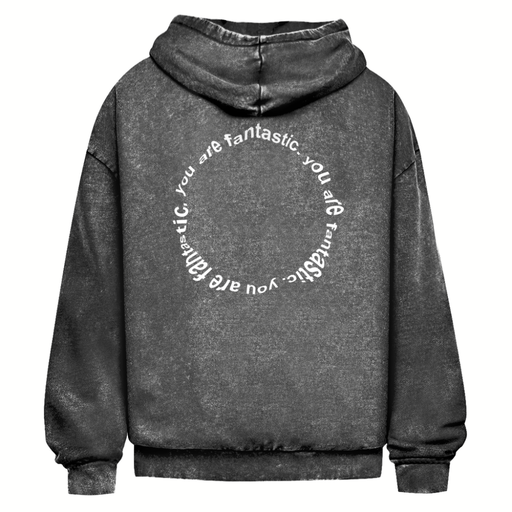 You are fantastic - Heavy Oversize Washed Hoodie