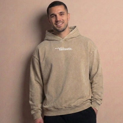 You are fantastic - Oversize Washed Hoodie