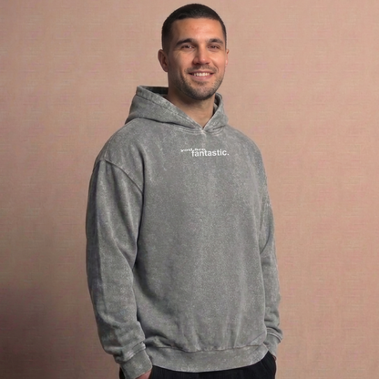You are fantastic - Oversize Washed Hoodie