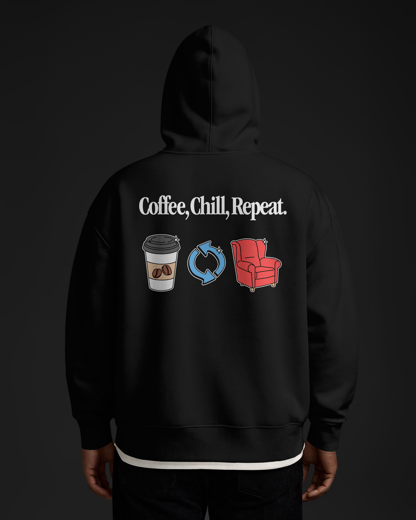 Coffee, Chill, Repeat - Oversized Hoodie